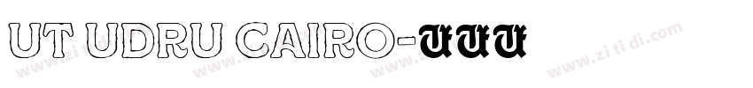 UT UDRU CAIRO字体转换
